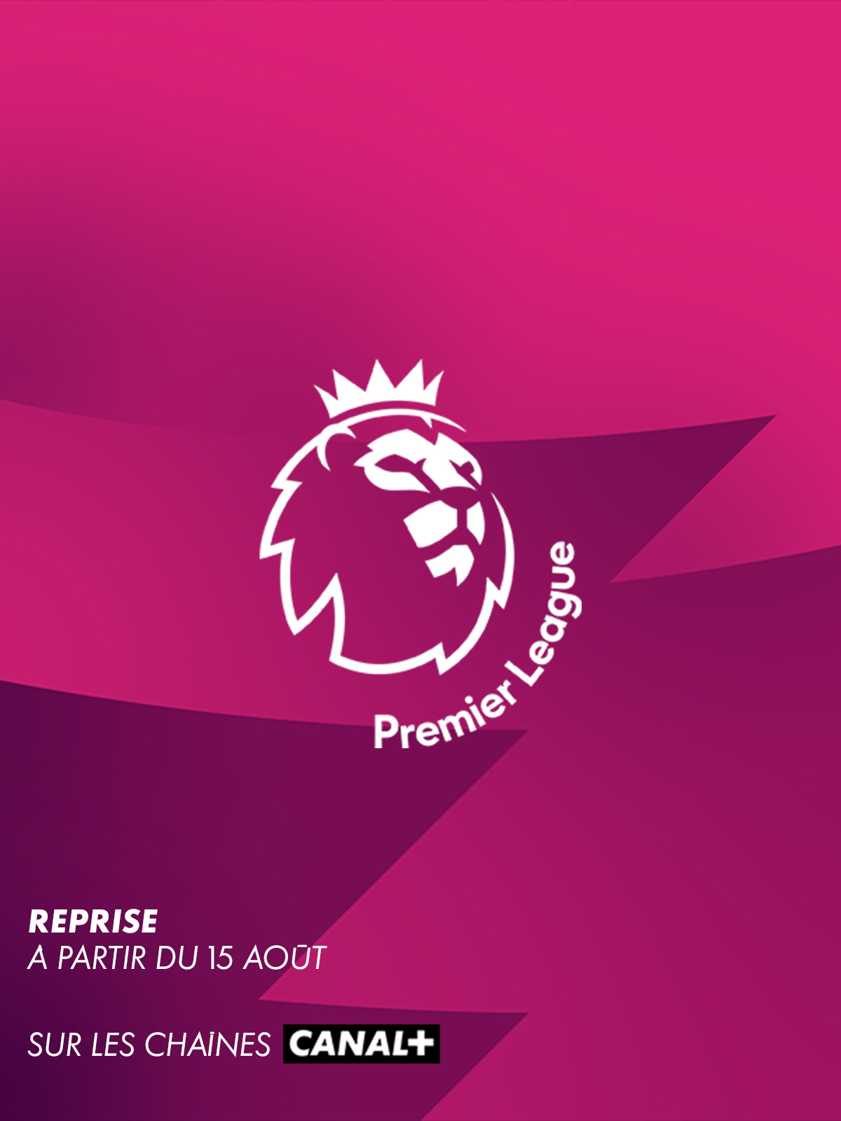 Premier league à partir du 15 août