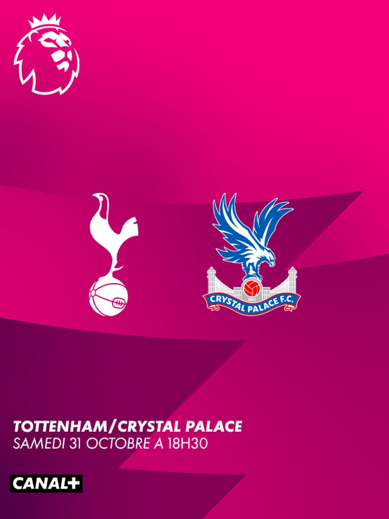 Football - Tottenham - Crystal Palace - Premier League - samedi 31 octobre, 18h30